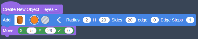 Create New Object eyes; Add Cylinder Radius(2); Move X(-5), Y(26)